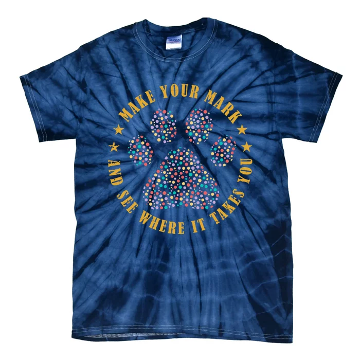 Make Your Mark Dot Day Paw Print Tie-Dye T-Shirt