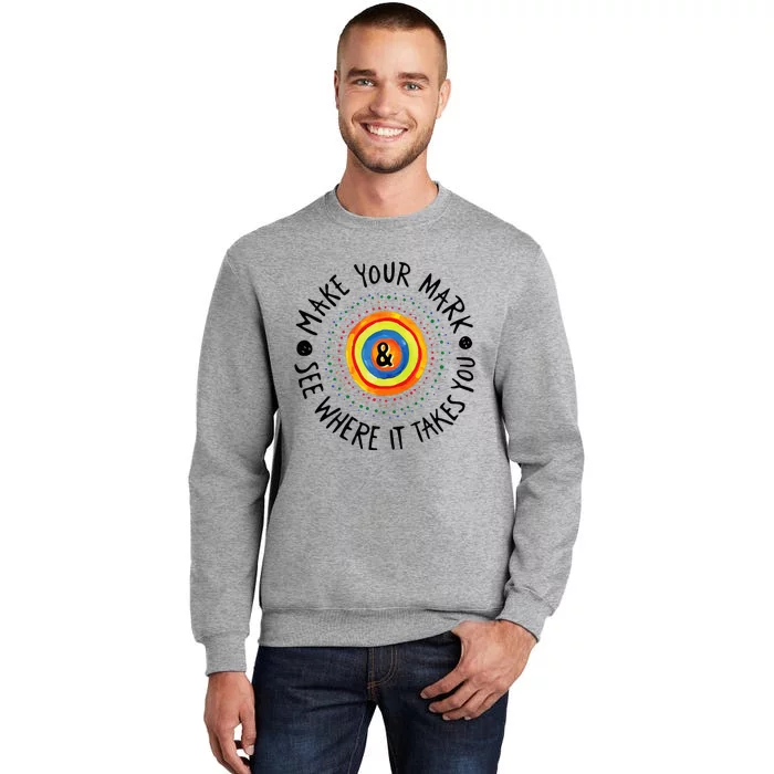 Make Your Mark International Dot Day Colorful Tall Sweatshirt