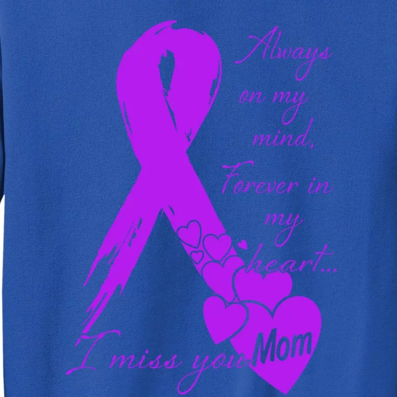 Missing You Mom My Guardian Angel Memorial Day Gift Tall Sweatshirt