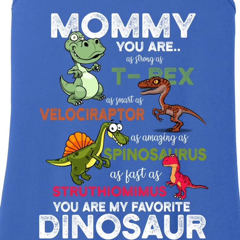 Mommy You're My Favorite Dinosaur You Are As Strong As Dino Gift Ladies Essential Tank