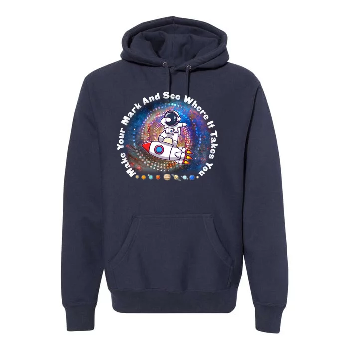 Mark Your Mark And See Where It Takes You International Dot Day Space Astronaut Premium Hoodie