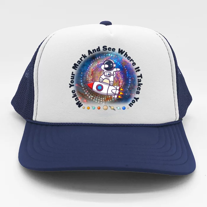 Mark Your Mark And See Where It Takes You International Dot Day Space Astronaut Trucker Hat