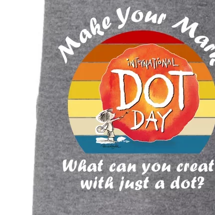 Make Your Mark International Dot Day What You Can Create Doggie 3-End Fleece Hoodie