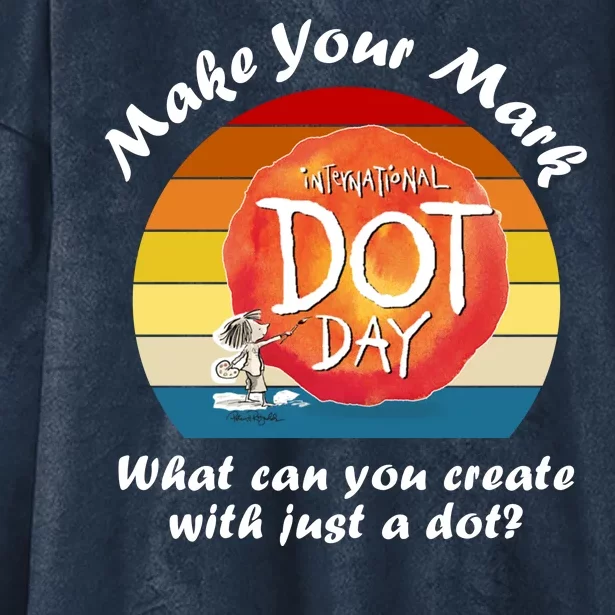 Make Your Mark International Dot Day What You Can Create Hooded Wearable Blanket