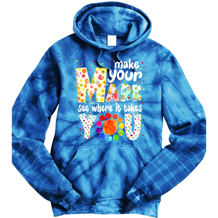 Make Your Mark And See Where It Takes You Dot Day Boys Tie Dye Hoodie