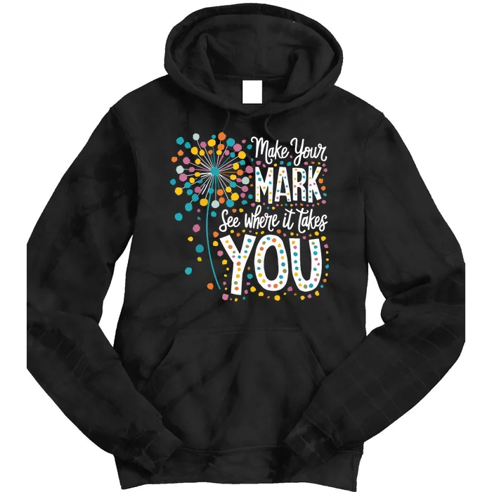 Make Your Mark Happy Dot Day 2024 Dandelion Tie Dye Hoodie