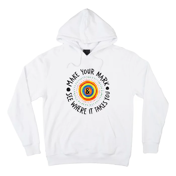 Make Your Mark International Dot Day Colorful Hoodie