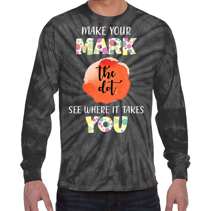 Make Your Mark Dot Day See Where It Takes You The Dot Tie-Dye Long Sleeve Shirt