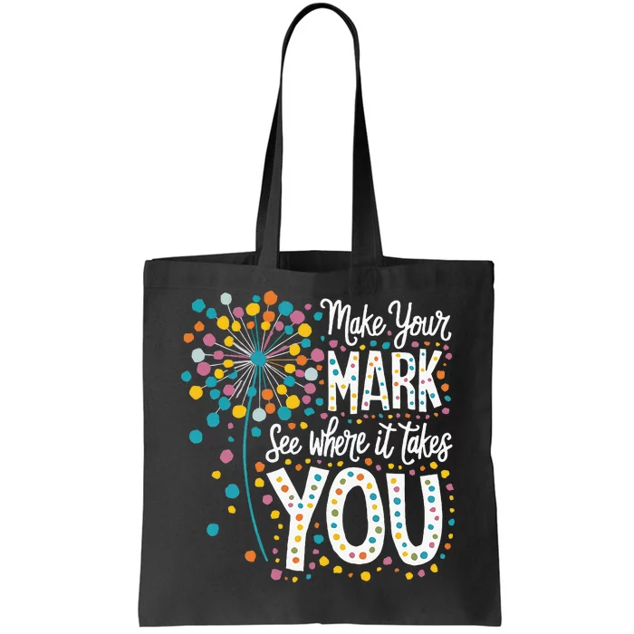 Make Your Mark Happy Dot Day 2024 Dandelion Tote Bag