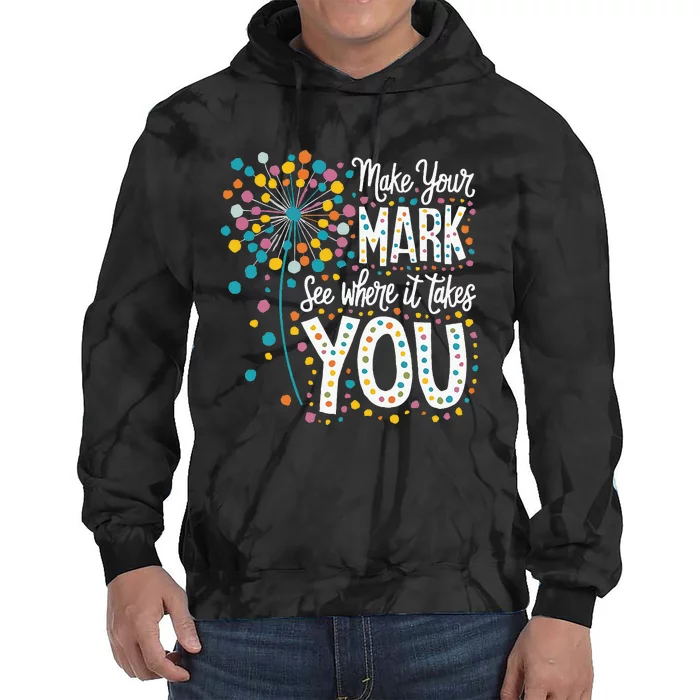 Make Your Mark Happy Dot Day 2024 Dandelion Tie Dye Hoodie