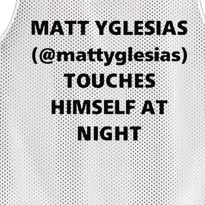 Matt Yglesias Mattyglesias Touches Himself At Night Mesh Reversible Basketball Jersey Tank