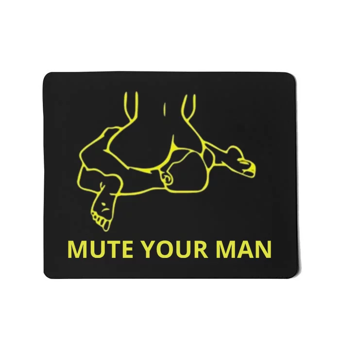 Mute Your Man Funny Mousepad