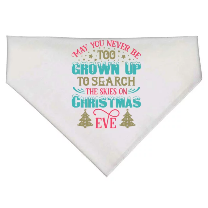 May You Never Be Too Grown Up To Search The Skies On Christmas Eve USA-Made Doggie Bandana