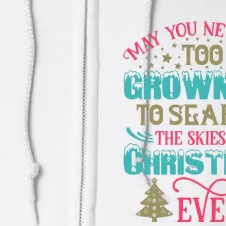 May You Never Be Too Grown Up To Search The Skies On Christmas Eve Full Zip Hoodie