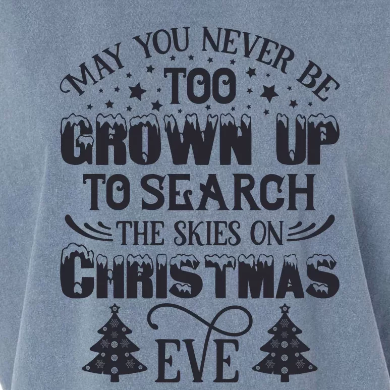 May You Never Be Too Grown Up To Search The Skies On Christmas Eve Garment-Dyed Women's Muscle Tee