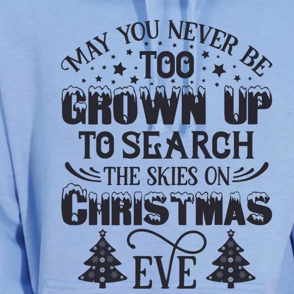 May You Never Be Too Grown Up To Search The Skies On Christmas Eve Unisex Surf Hoodie