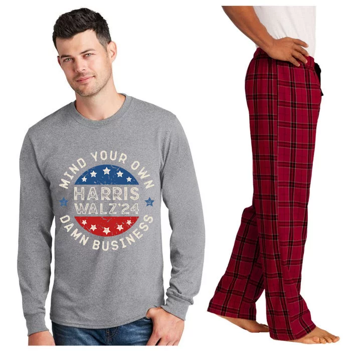 Mind Your Own Damn Business Harris Walz 2024 Long Sleeve Pajama Set