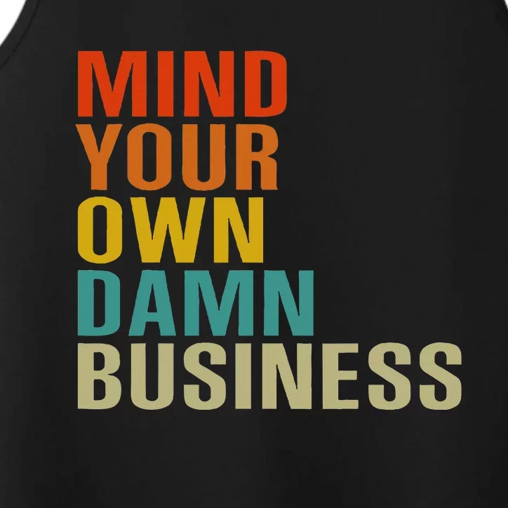 Mind Your Own Damn Business Performance Tank