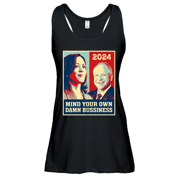 Mind Your Own Damn Business Funny Kamala Harris Tim Walz 2024 Ladies Essential Flowy Tank