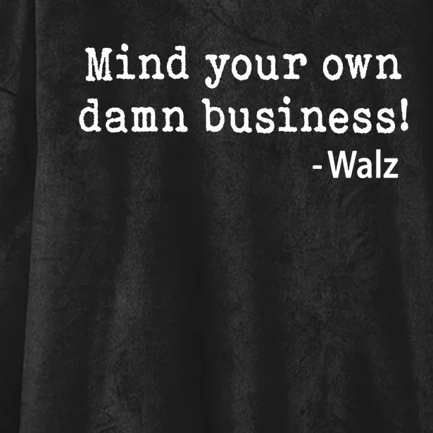 Mind Your Own Business Hooded Wearable Blanket