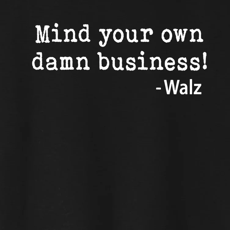 Mind Your Own Business Women's Crop Top Tee