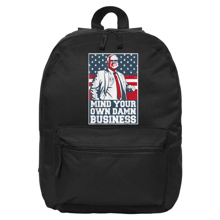 Mind Your Own Damn Business Tim Waltz Kamala Harris 2024 16 in Basic Backpack