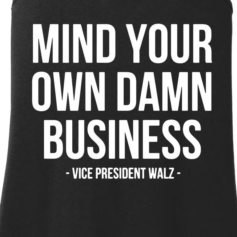 Mind Your Own Damn Business Ladies Essential Tank