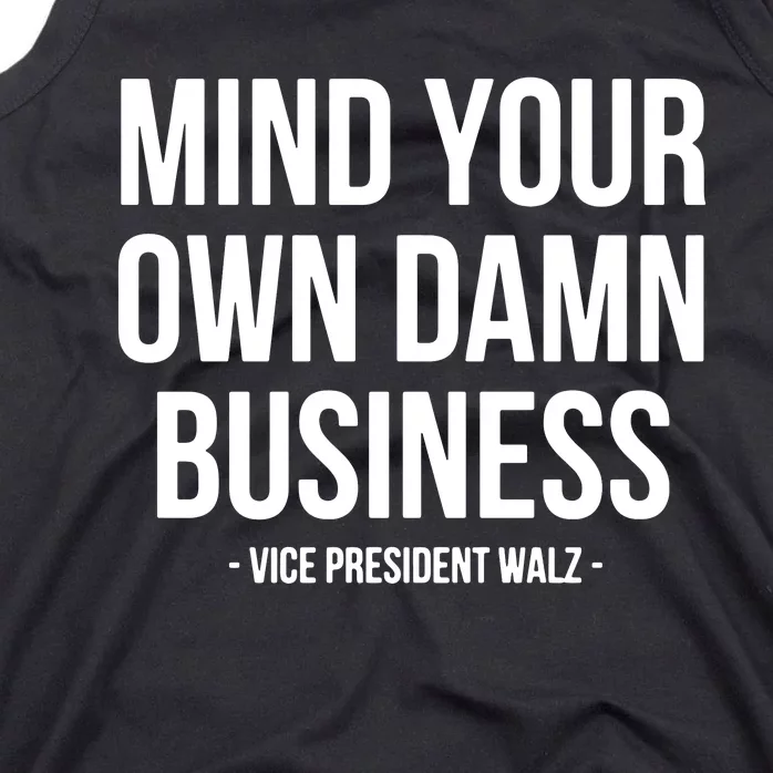 Mind Your Own Damn Business Tank Top