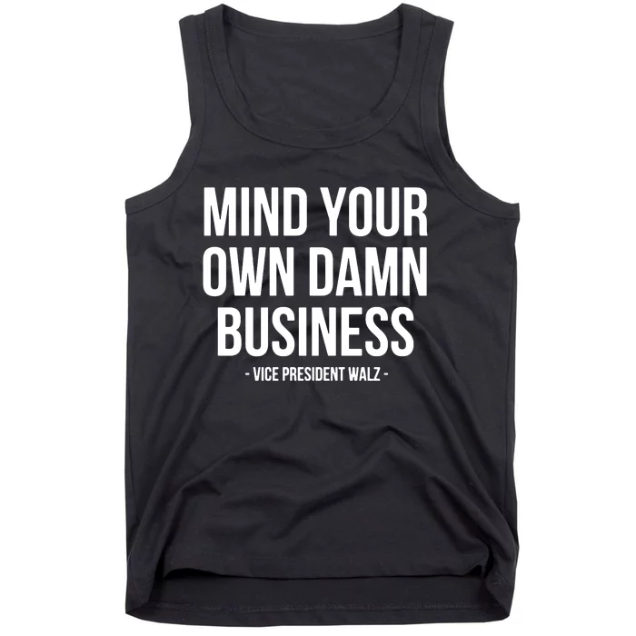 Mind Your Own Damn Business Tank Top