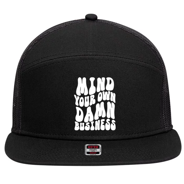 Mind Your Own Damn Business Harris Walz 2024 7 Panel Mesh Trucker Snapback Hat