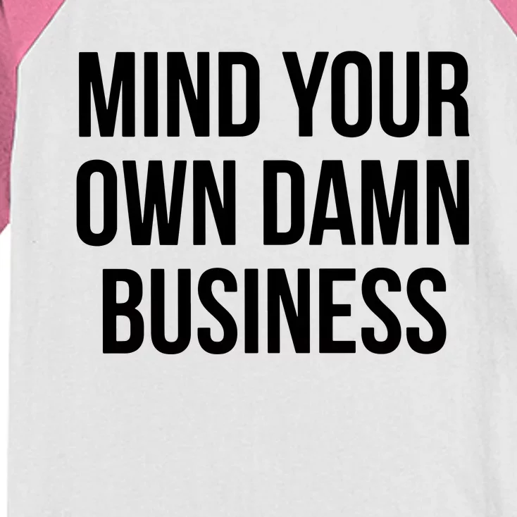 Mind Your Own Damn Business Kids Colorblock Raglan Jersey