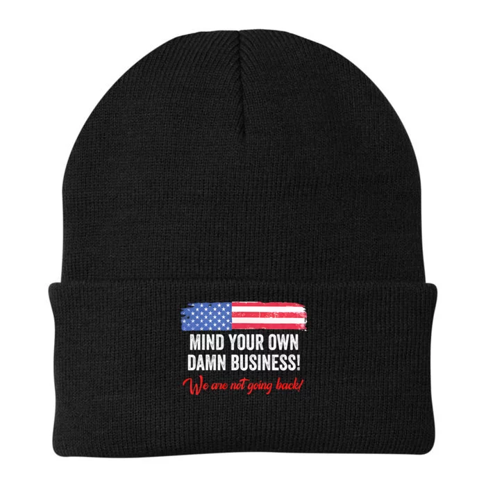 Mind Your Own Damn Business WeRe Not Going Back Harris 2024 Knit Cap Winter Beanie