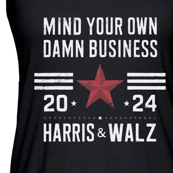 Mind Your Own Damn Business Kamala Harris Tim Walz President Ladies Essential Flowy Tank