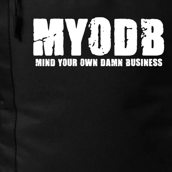 Mind Your Own Damn Business Daily Commute Backpack