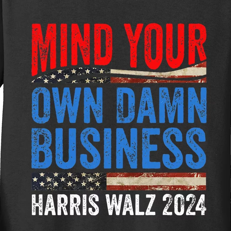 Mind Your Own Damn Business Harris Waltz 2024 Kids Long Sleeve Shirt