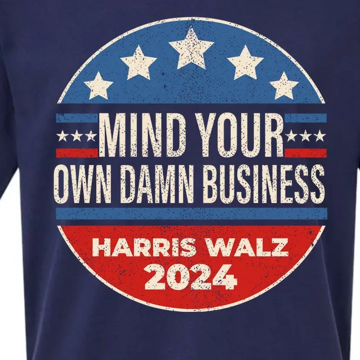 Mind Your Own Damn Business Kamala Harris Tim Walz 2024 Election Sueded Cloud Jersey T-Shirt