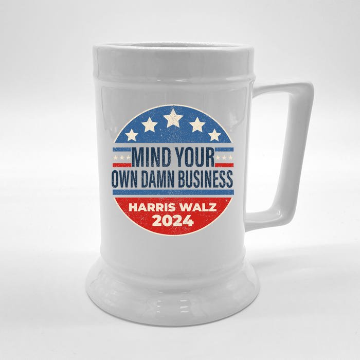 Mind Your Own Damn Business Kamala Harris Tim Walz 2024 Election Front & Back Beer Stein