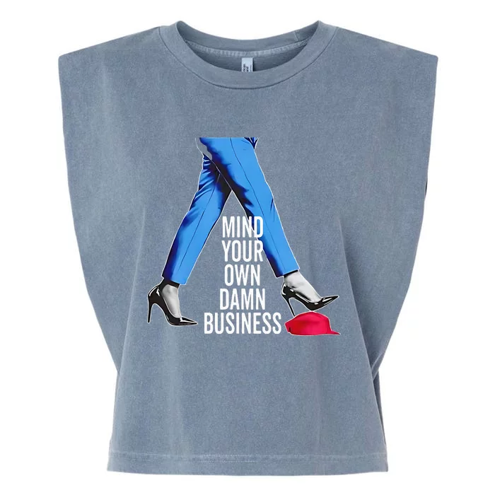 Mind Your Own Damn Business Kamala Harris High Heels Red Hat Garment-Dyed Women's Muscle Tee