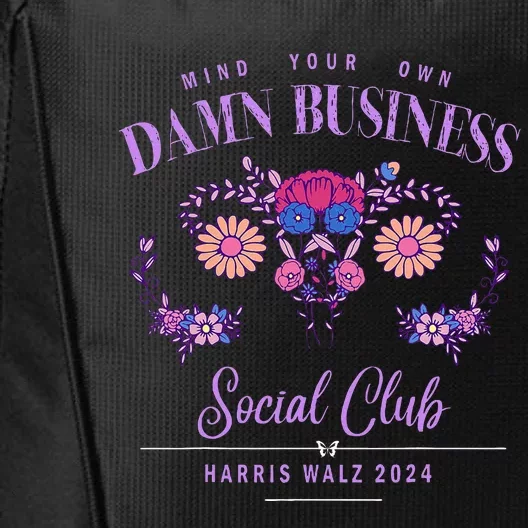 Mind Your Own Damn Business Harris Walz Waltz 2024 Floral City Backpack