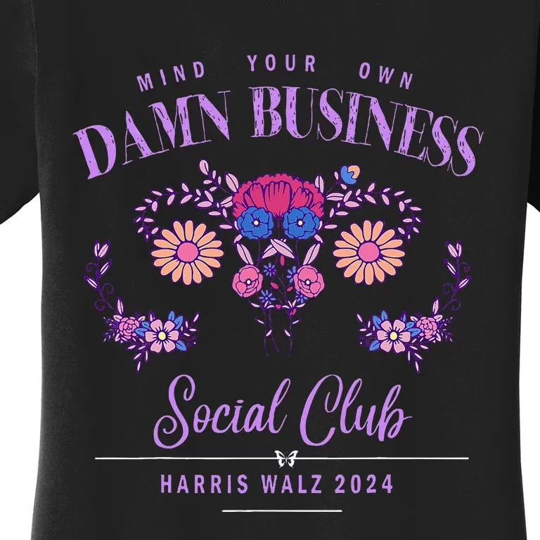 Mind Your Own Damn Business Harris Walz Waltz 2024 Floral Women's T-Shirt