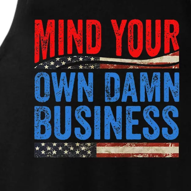 Mind Your Own Damn Business Funny Saying Gift Ladies Tri-Blend Wicking Tank