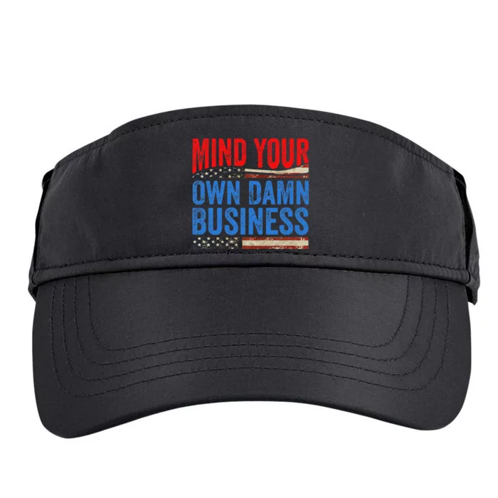 Mind Your Own Damn Business Funny Saying Gift Adult Drive Performance Visor