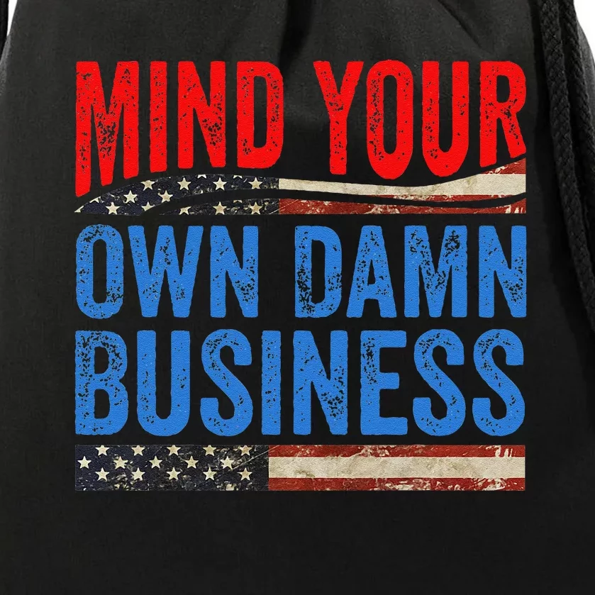 Mind Your Own Damn Business Funny Saying Gift Drawstring Bag