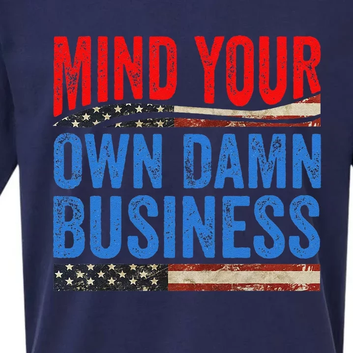 Mind Your Own Damn Business Funny Saying Gift Sueded Cloud Jersey T-Shirt