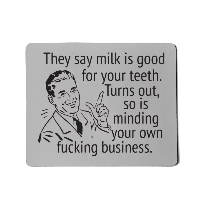 Mind Your Own Fucking Business Funny Sarcastic Adult Humor Mousepad