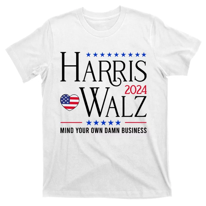 Mind Your Own Dawn Business Harris Walz 2024 T-Shirt