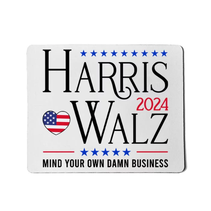 Mind Your Own Dawn Business Harris Walz 2024 Mousepad