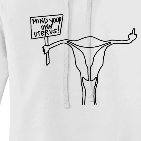 Mind Your Own Uterus Rights Feminist Women's Pullover Hoodie