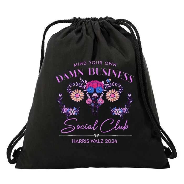 Mind Your Own Damn Business Harris Walz Waltz 2024 Floral Drawstring Bag