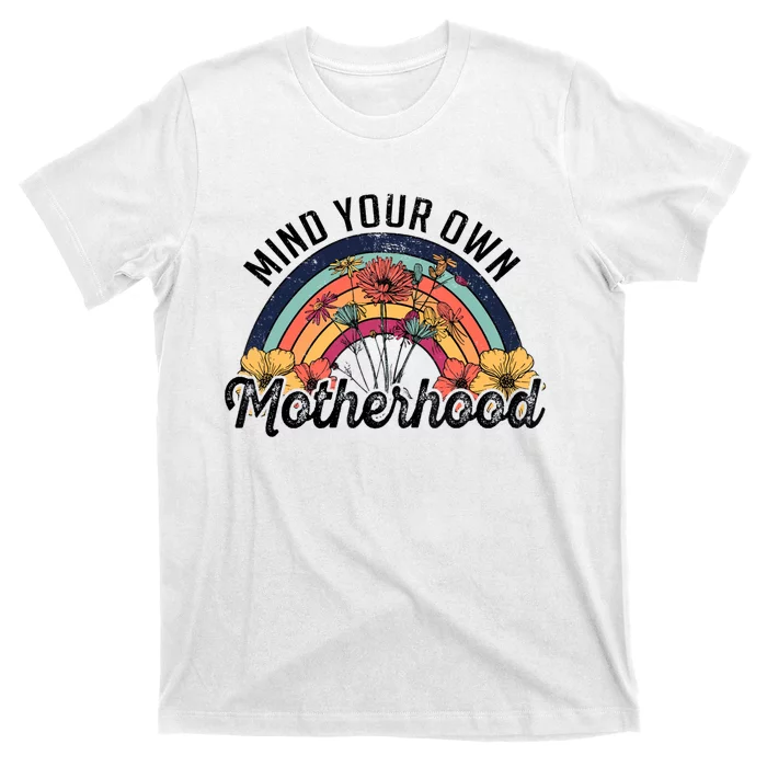 Mind Your Own Motherhood Matching Mother's Day T-Shirt